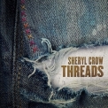 Sheryl Crow - Threads [Hi-Res] '2019