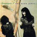 The Dear Janes - Sometimes I '1994