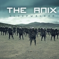 The Anix - Sleepwalker '2011