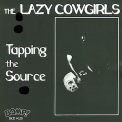 The Lazy Cowgirls - Tapping The Source '1992
