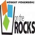 Robert Porembski - On The Rocks '2019