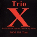 Trio X - 2006 U.S. Tour Live At St. Lawrence University (7CD) '2008