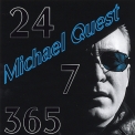 Michael Quest - 24-7-365 '2003