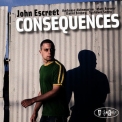 John Escreet - Consequences '2008