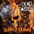 Dead Daisies, The - Burn It Down '2018