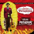 Chico Trujillo - Gran Pecador '2013