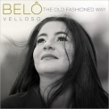 Belo Velloso - The Old Fashioned Way '2018