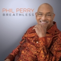 Phil Perry - Breathless '2017