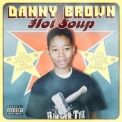 Danny Brown - Hot Soup '2008