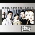 Kelly Family, The - Mrs. Speechless '2002