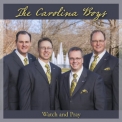 Carolina Boys Quartet - Watch And Pray '2014