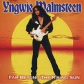 Yngwie Malmsteen - Far Beyond The Rising Sun '2008