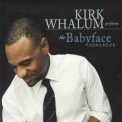 Kirk Whalum - Performs The Babyface Songbook '2008
