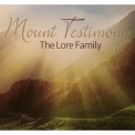 The Lore Family - Mount Testimony '2014