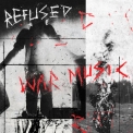 Refused - War Music '2019
