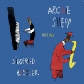Archie Shepp - First Take '2005