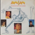 Briar - One Monkey Don't Stop No Show '1988