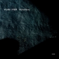 Vijay Iyer - Mutations [Hi-Res] '2014