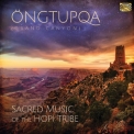 Gary Stroutsos - Ongtupqa Sacred Music Of The Hopi Tribe '2019