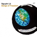 Nguyen Le - Songs Of Freedom '2011