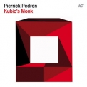 Pierrick Pedron - Kubic's Monk [Hi-Res] '2012