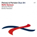 Vincent Peirani & Emile Parisien - Belle Epoque [Hi-Res] '2014