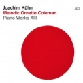 Joachim Kuhn - Melodic Ornette Coleman [Hi-Res] '2019