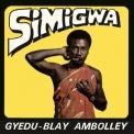 Gyedu-Blay Ambolley - Simigwa '2018