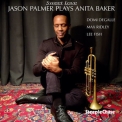 Jason Palmer - Sweet Love: Jason Palmer Plays Anita Baker '2019