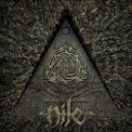 Nile - What Should Not Be Unearthed '2015