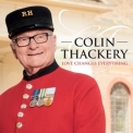 Colin Thackery - Love Changes Everything '2019