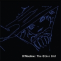 B! Machine - The Other Girl '2009