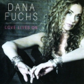 Dana Fuchs - Love Lives On '2018
