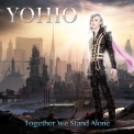Yohio - Together We Stand Alone '2014