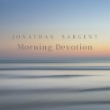 Jonathan Sargent - Morning Devotion '2019