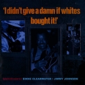 Jimmy Johnson - I Didn't Give A Damn If Whites Bought It Vol. 2 '2006