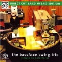 The Bassface Swing Trio - Tribute To Cole Porter '2008