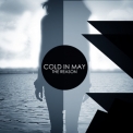 Cold In May - The Reason [CDS] '2013