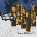 Fabulous Thunderbirds, The - Walk That Walk, Talk That Talk '1991