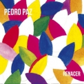 Pedro Paz - Renacer '2020