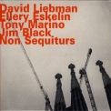 David Liebman & Ellery Eskelin - Non Sequiturs '2012
