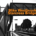 Mike Westbrook - Starcross Bridge '2018