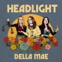 Della Mae - Headlight '2020
