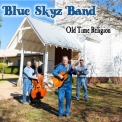 Blue Skyz Band - Old Time Religion '2019