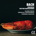 Olivier Fortin - Bach: Concertos For Two Harpsichords '2020
