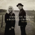 Emmylou Harris & Rodney Crowell - Old Yellow Moon '2013