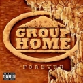 Group Home - Forever '2017