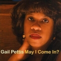 Gail Pettis - May I Come In? '2007