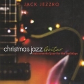 Jack Jezzro - Christmas Jazz Guitar (2018, Green Hill) '2018
