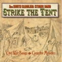 2nd South Carolina String Band - Strike The Tent (Civil War Songs & Campfire Melodies) '2013
